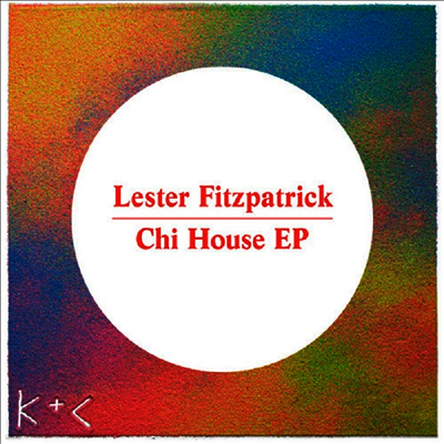 Lester Fitzpatrick — Chi House (12Inch Single) 앨범 커버