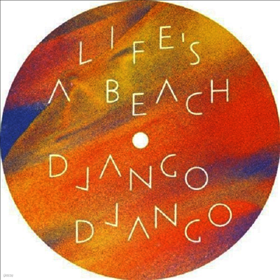 Django Django — Life's A Beach (12Inch Single) 앨범 커버