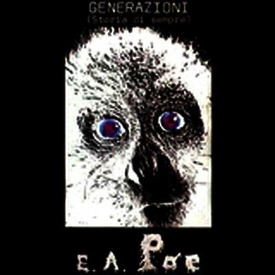 E.A. Poe — Generazioni 앨범 커버