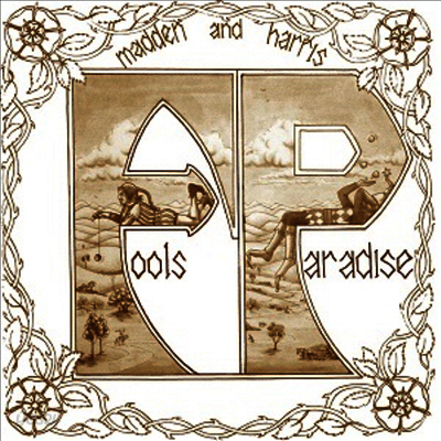 Madden & Harris - Fools Paradise (LP)