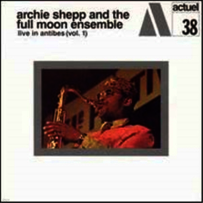Archie Shepp — Live In Antibes Vol. 1 앨범 커버