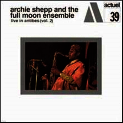 Archie Shepp — Live In Antibes Vol. 2 앨범 커버