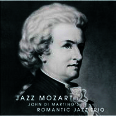 John Di Martino's Romantic Jazz Trio — Jazz Mozart (일본반) 앨범 커버