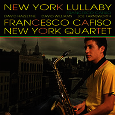 Francesco Cafiso New York Quartet — New York Lullaby (일본반) 앨범 커버
