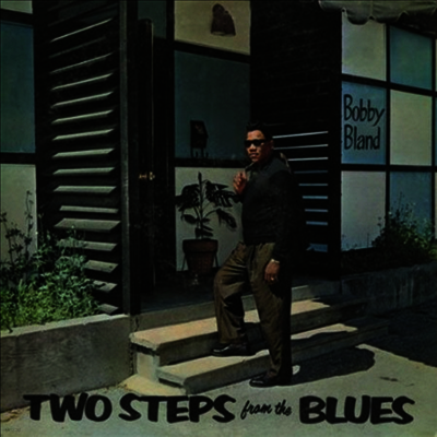 Bobby Bland — Two Steps From The Blues 앨범 커버