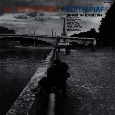 Edith Piaf — La Vie En Rose: Edith Piaf Sings In English 앨범 커버