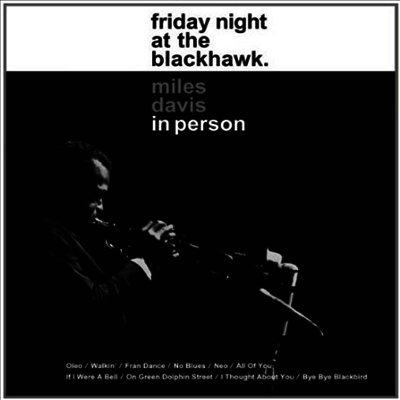 Miles Davis — In Person: Friday Night At The Blackhawk 앨범 커버