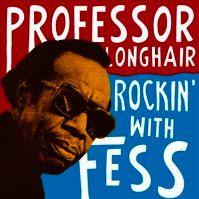 Professor Longhair — Rockin' With Fes (Limited Edition) 앨범 커버