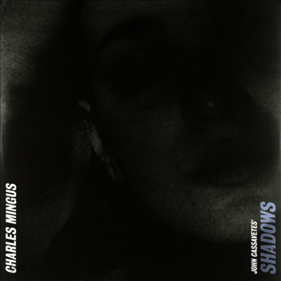 Charles Mingus - Shadows (그림자들) (140g Vinyl LP)(Soundtrack)
