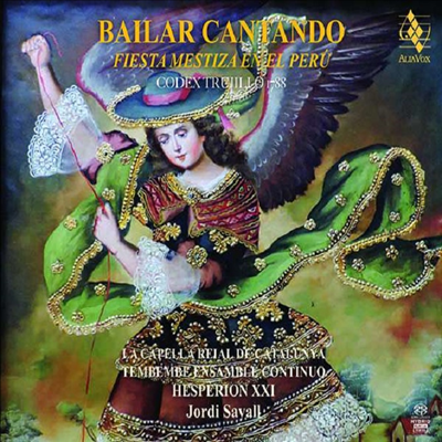 뷡ϸ ߸ - ٷũ   (Bailar Cantando - Fiesta Mestiza en el Peru) (SACD Hybrid) - Jordi Savall