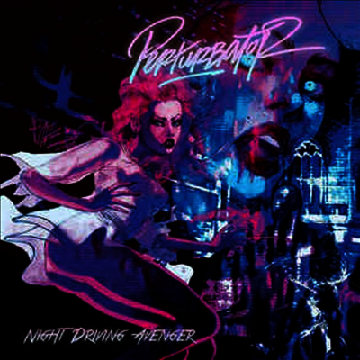 Perturbator — Night Driving Avenger 앨범 커버