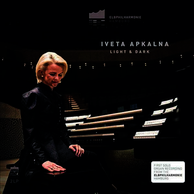 Iveta Apkalna — 명암 - 이베타 압칼나가 연주하는 엘프필하모니 오르간 실황 (Light & Dark - Organ Music from the Elbphilharmonie) - Iveta Apkalna 앨범 커버