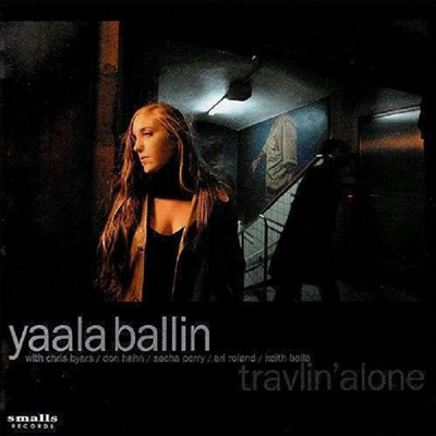 Yaala Ballin - Travlin Alone (CD)