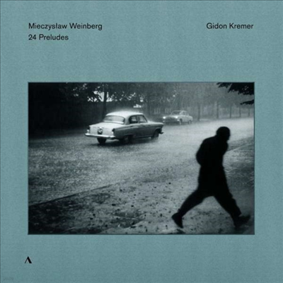 Gidon Kremer — 바인베르크: 무반주 바이올린을 위한 24개의 전주곡 (Weinberg: 24 Preludes for Violin Solo) - Gidon Kremer 앨범 커버