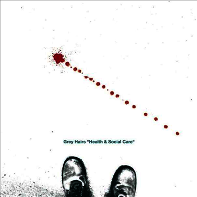 Grey Hairs — Health & Social Care 앨범 커버