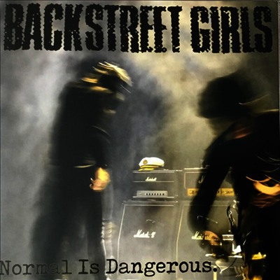 Backstreet Girls — Normal Is Dangerous (Gatefold) 앨범 커버