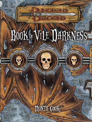 Book of Vile Darkness (Dungeons and Dragons 3rd Edition Accessory)
