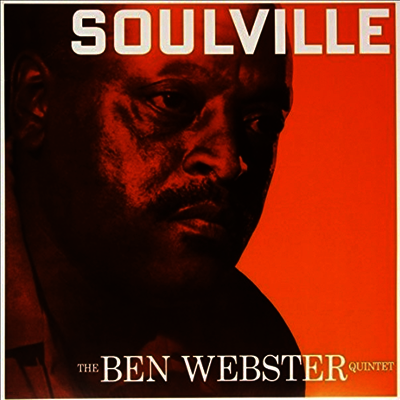 Ben Webster Quintet — Soulville 앨범 커버