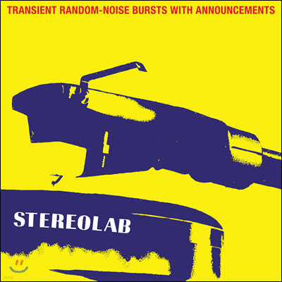 Stereolab (׷) - Transient Random-Noise Bursts With Announcements