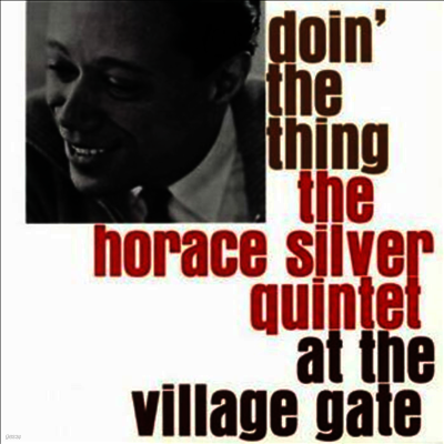 Horace Silver — Doin’ The Thing At The Village Gate 앨범 커버
