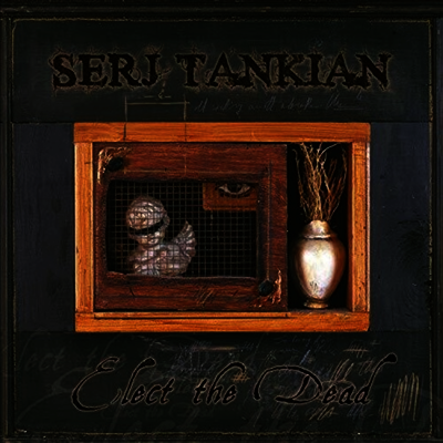 Serj Tankian — Elect The Dead (Gatefold) 앨범 커버