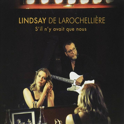 Andrea Lindsay / Luc De Larochelliere - S'il N'y Avait Que Nous (CD)