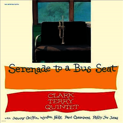 Clark Terry Quintet — Serenade To A Bus Seat (Remastered) 앨범 커버