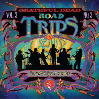 Grateful Dead (그레이트풀 데드) - Road Trips Vol. 3 No. 3--Fillmore East 5-15-70