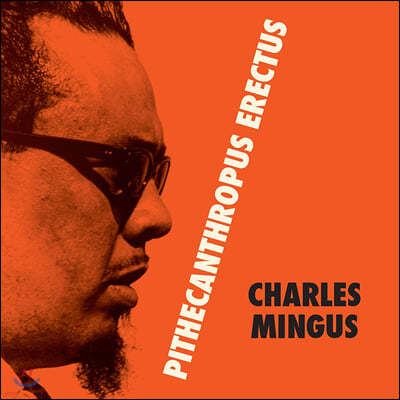 Charles Mingus ( ְŽ) - Pithecanthropus Erectus [ ÷ LP]