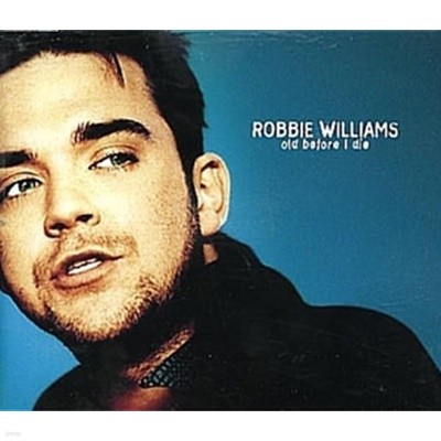 Robbie Williams / Old Before I Die (Ep) (수입