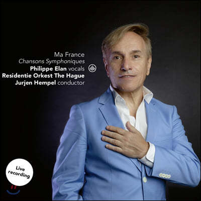 Philippe Elan 관현악 반주로 노래하는 샹송 (Ma France - Chansons Symphonique)