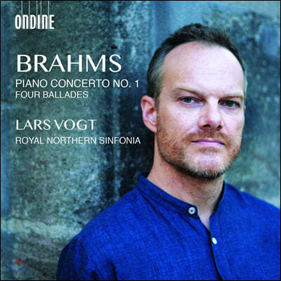 Lars Vogt : ǾƳ ְ 1, 4 ߶ (Brahms: Piano Concerto Op. 15, Four Ballades)