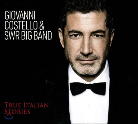 Giovanni Costello & SWR Big Band (ٴ ڽڷ,   ) - True Italian Stories