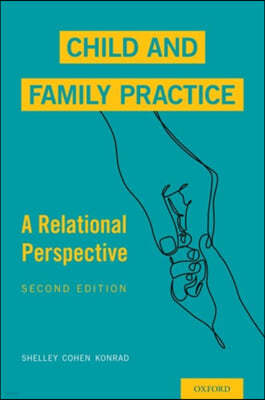 Child and Family Practice: A Relational Perspective