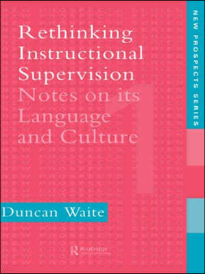 Rethinking Instructional Supervision