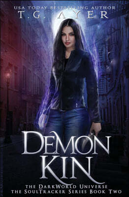 Infinite Ink Books Demon Kin: A SoulTracker Novel #2: A DarkWorld Series