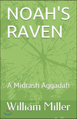 Noah's Raven: A Midrash Aggadah