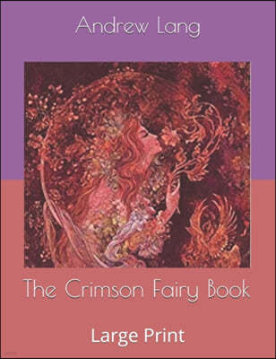 The Crimson Fairy Book: Large Print