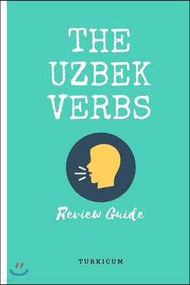 The Uzbek Verbs: Review Guide