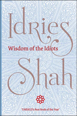 Wisdom of the Idiots (Pocket Edition)