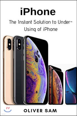 iPhone: The Instant Solution to Under-Using of iPhone
