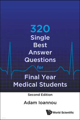 320 Single Best Answer Questions for Final Year Medical Students (Second Edition)