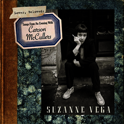 Suzanne Vega — Lover, Beloved : Songs From An Evening With Carson McCullers 앨범 커버
