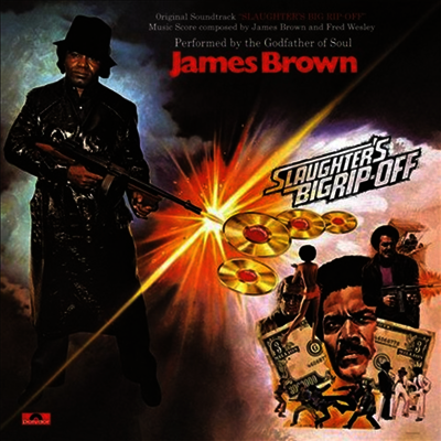 James Brown — Slaughter's Big Rip-Off (지옥의 신디 케이트) (Soundtrack) 앨범 커버
