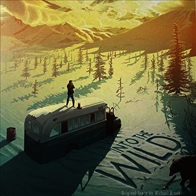 Michael Brook — Into The Wild (인투 더 와일드) (Original Score) (Soundtrack) 앨범 커버
