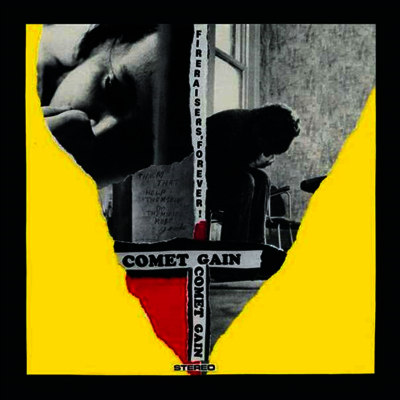 Comet Gain — Fireraisers, Forever! 앨범 커버