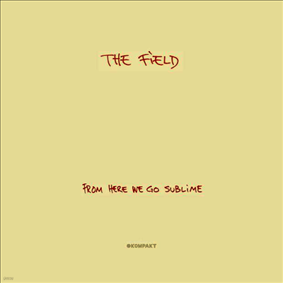 Field — From Here We Go Sublime (Gatefold) 앨범 커버