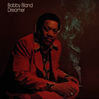 Bobby Bland - Dreamer (Gatefold)(180G)(LP)