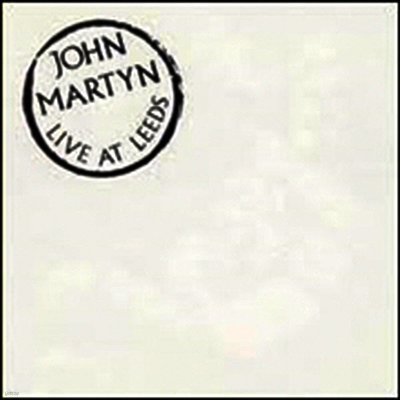 John Martyn — Live At Leeds (Gatefold) 앨범 커버