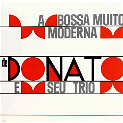 Joao Donato & Seu Trio — Bossa Muito Moderna 앨범 커버